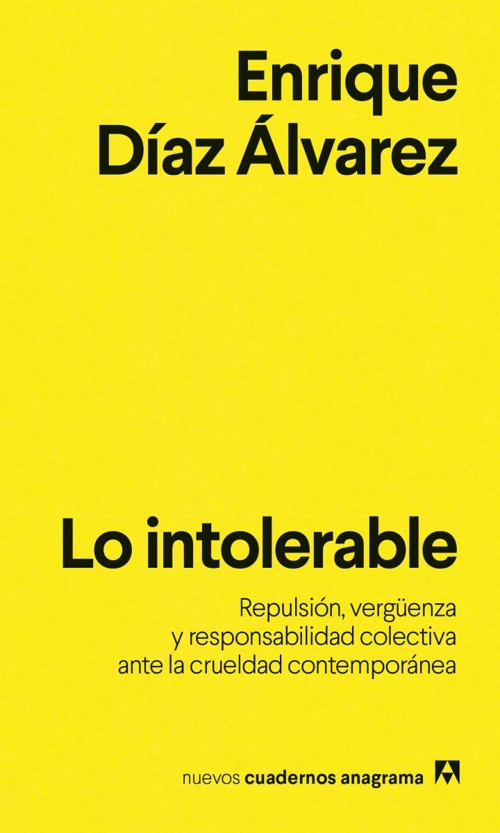 Portada de "Lo intolerable", de Enrique Díaz Álvarez. 